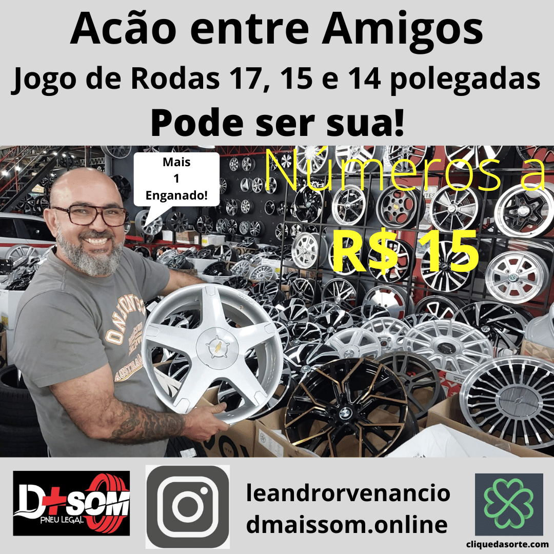 Rodas Esportiva Aros 17", 15" e 14" do Lelê da D+Som (Mais um Enganado)