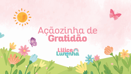 Açãozinha de Gratidão