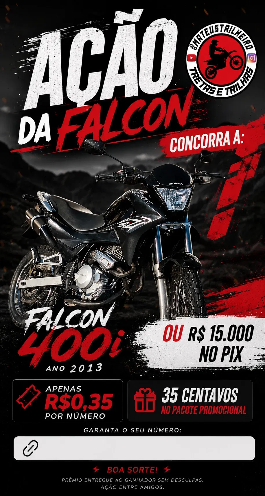 Falcon do @mateustrilheiro ou 15k no pix