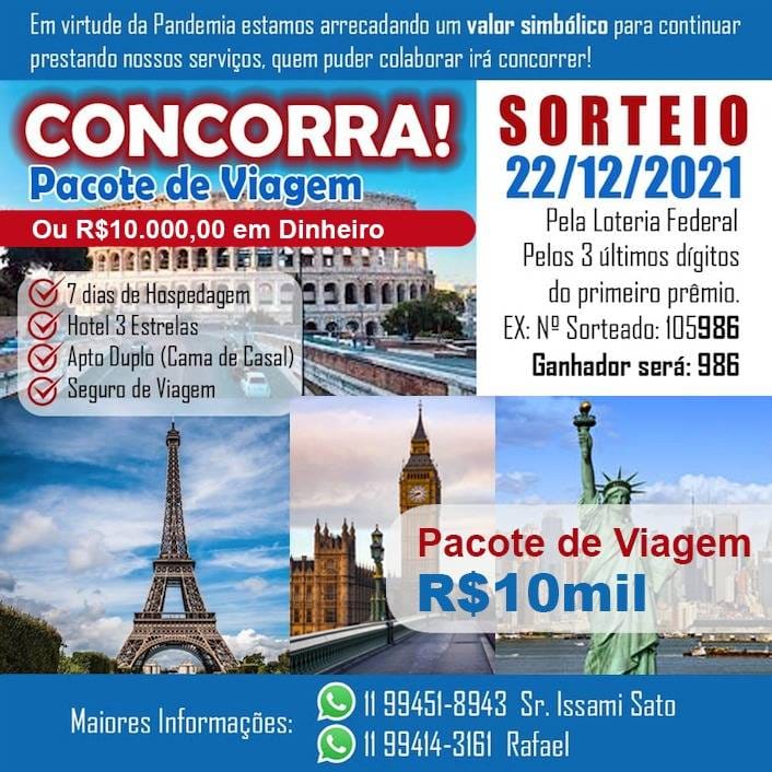 Pacote viagem no valor equivalente a R$ 10mil OU R$ 10mil em dinheiro
