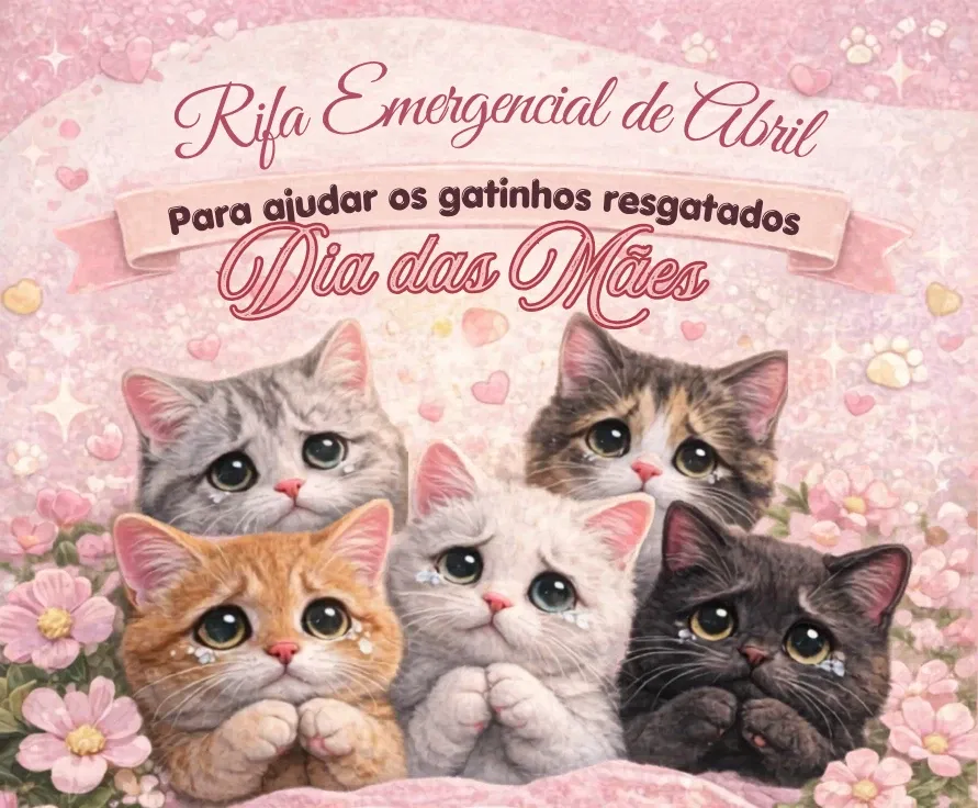 Campanha EMERGENCIAL de Abril: Dia das mães